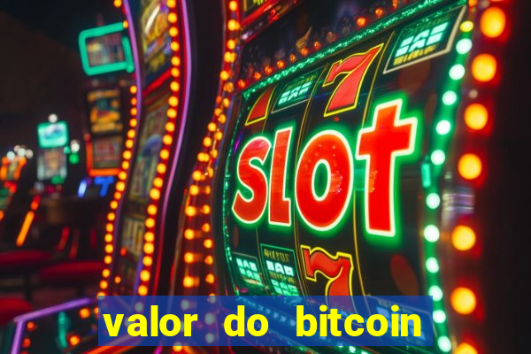 valor do bitcoin em 2020 em reais